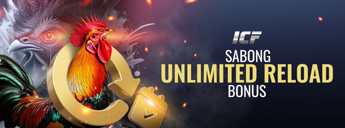 ICF Sabong Unlimited Reload Bonus